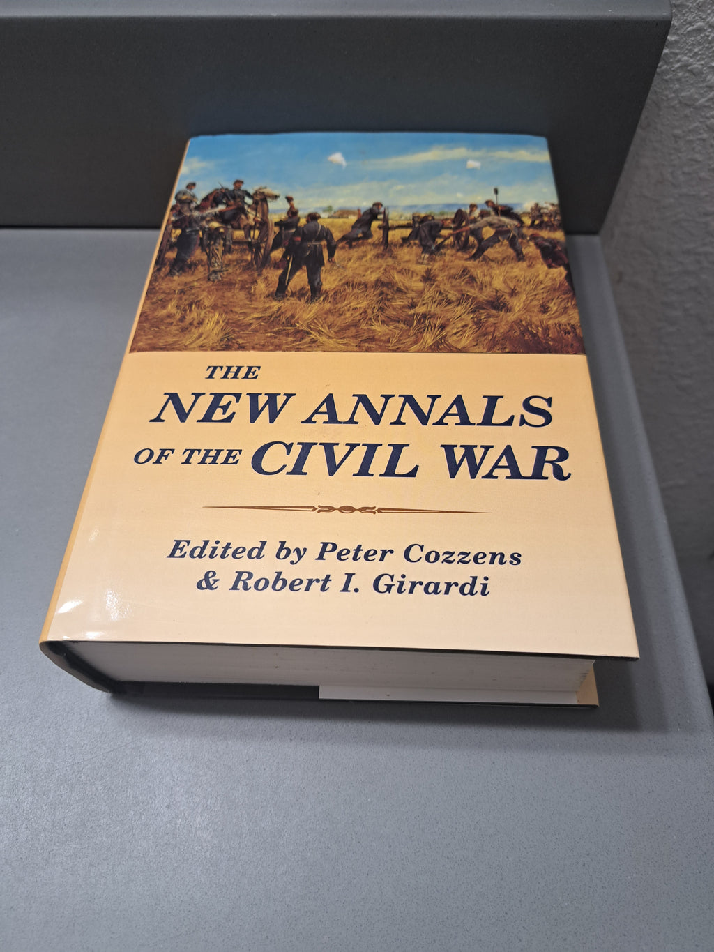 The New Annals of the Civil War edited by Peter Cozzens & Robert I Girardi