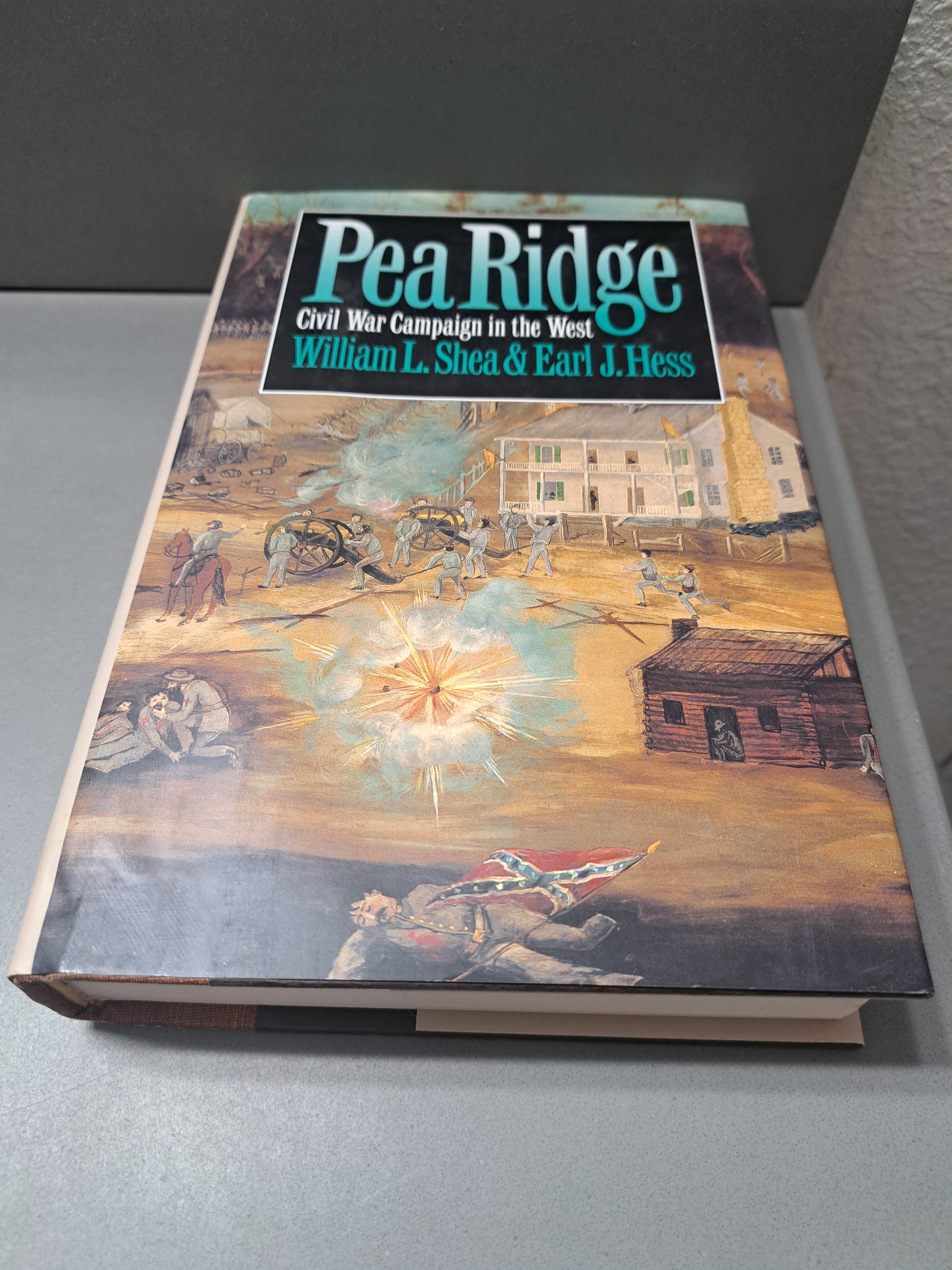 Vintage 1992 Pea Ridge - Civil War Campaign in the West by William L Shea & Earl J Hess