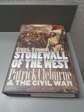 Stonewall of the West - Patrick Cleburne & The Civil War by Craig L Symonds