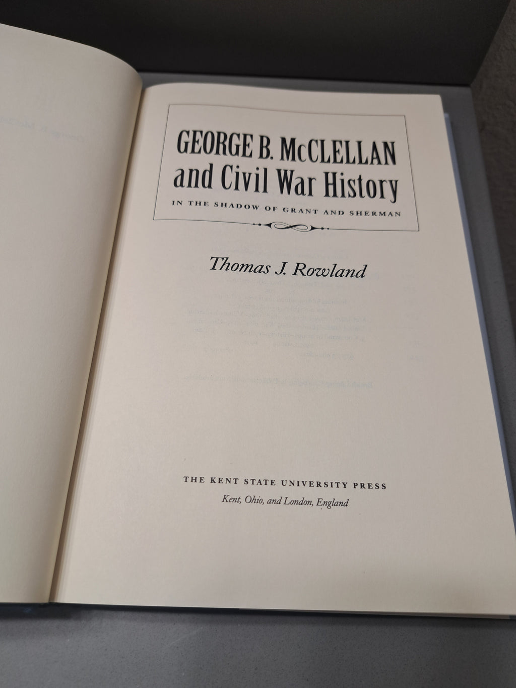 George B. McClellan and Civil War History: In the Shadow of Grant and Sherman