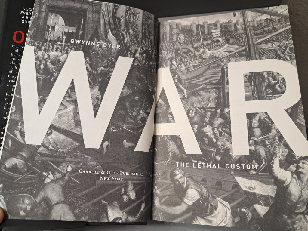 War: The Lethal Custom by Gwynne Dyer