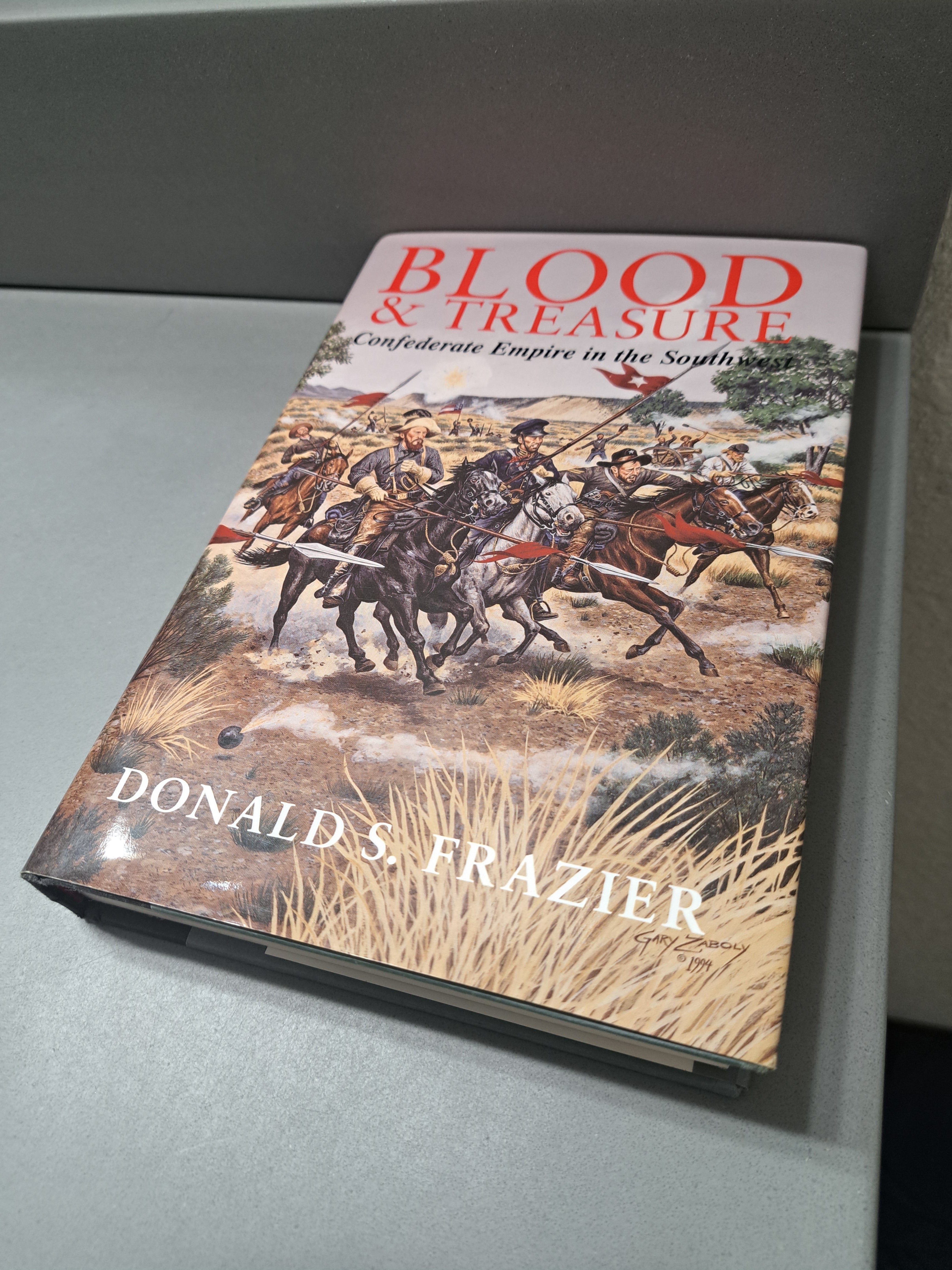 Blood and Treasure: Confederate Empire in the Southwest by Donald Frazier