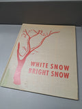 Vintage 1959 White Snow Bright Snow by Alvin Tresselt