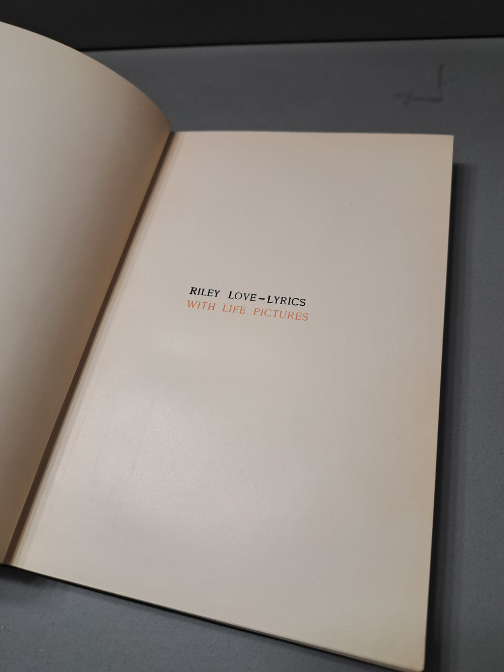 Vintage 1905 edition of Riley Love-Lyrics by James Whitcomb Riley with Life Pictures by William E Dyer