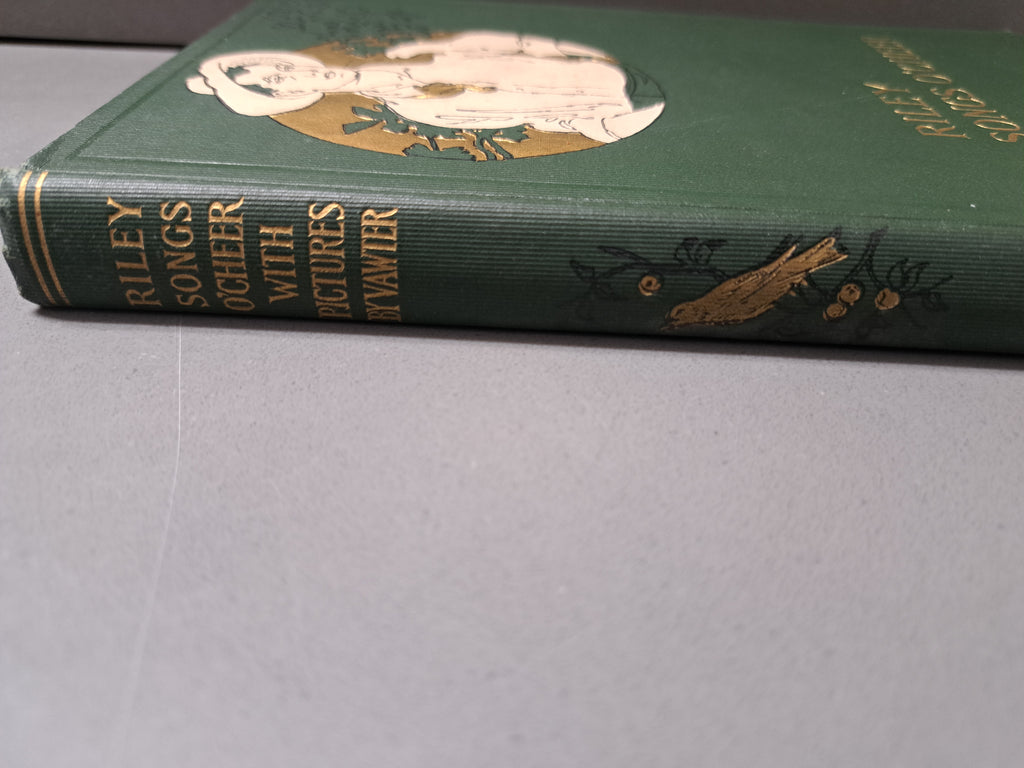 Vintage 1905 Riley Songs O' Cheer by James Whitcomb Riley