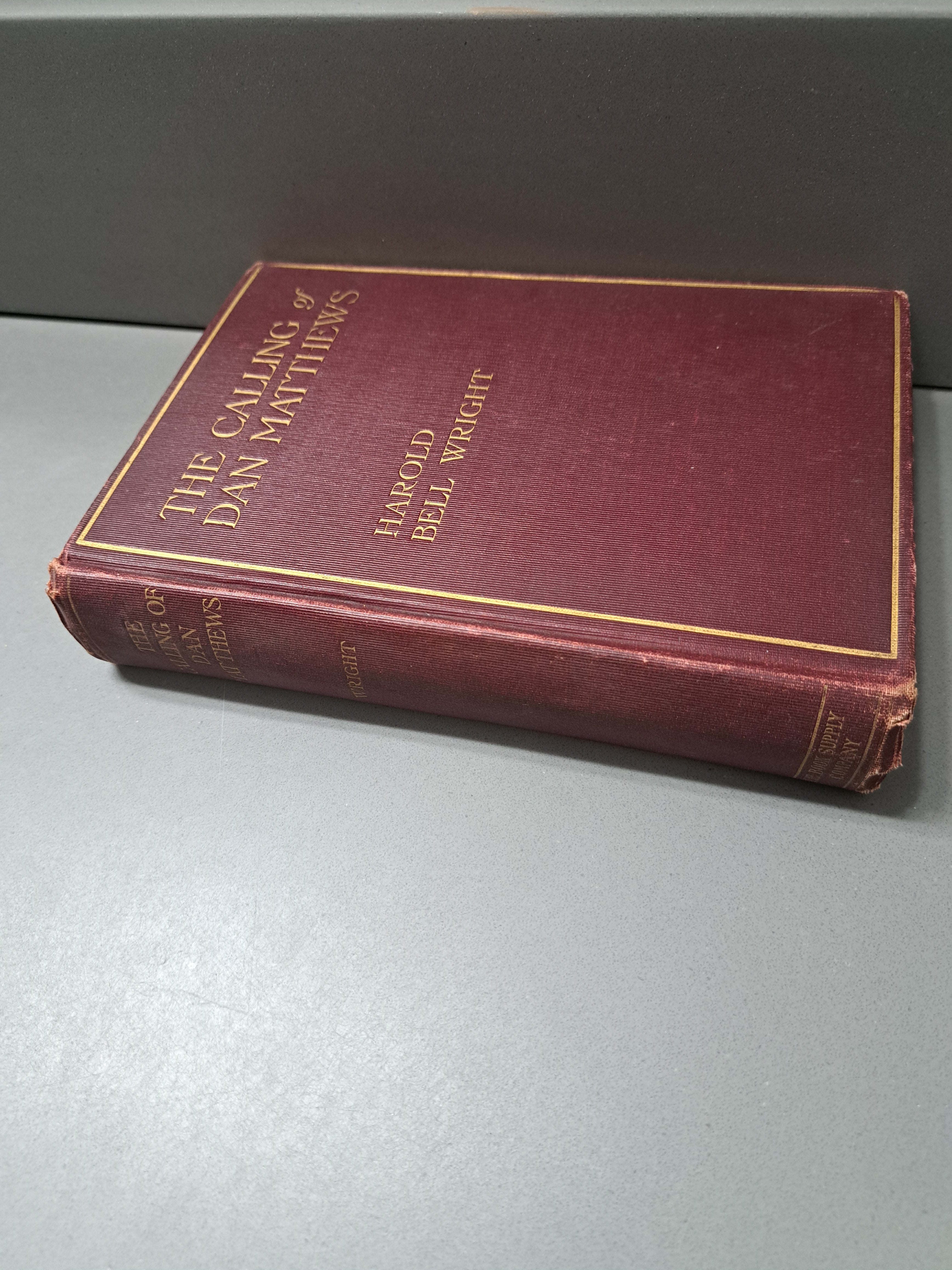 Vintage 1909 The Calling of Dan Matthews by Harold Bell Wright