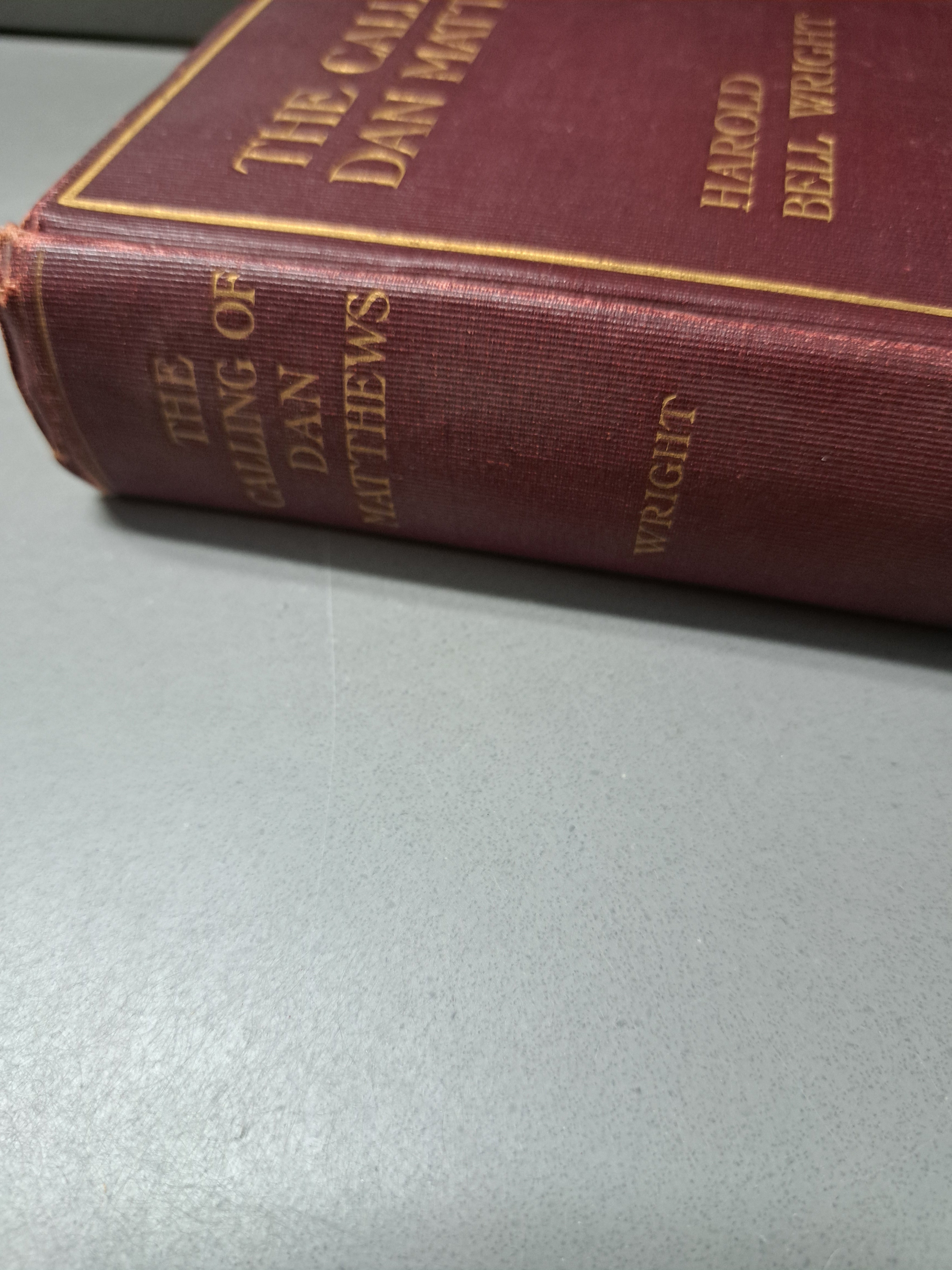 Vintage 1909 The Calling of Dan Matthews by Harold Bell Wright