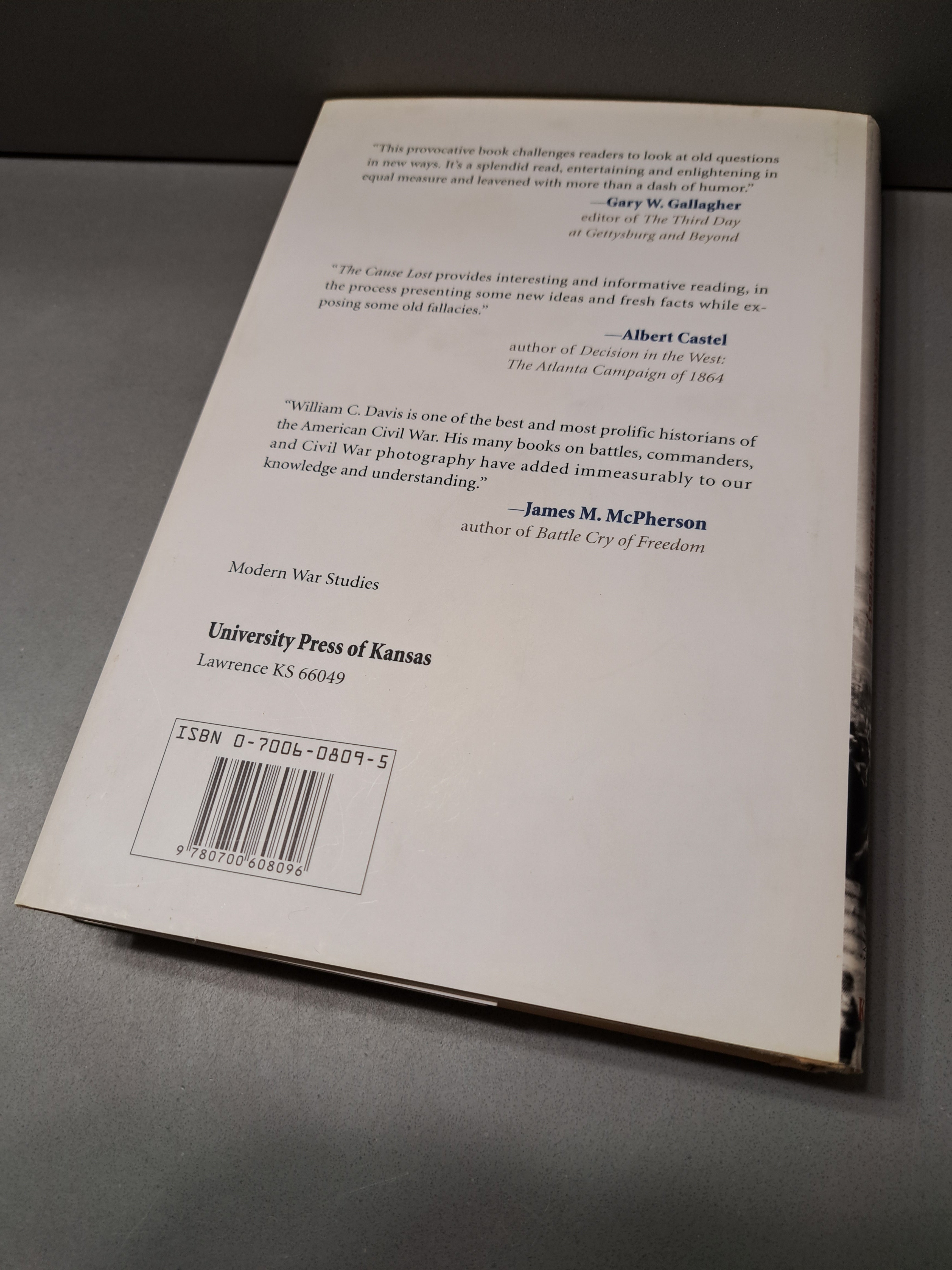 1996 The Cause Lost: Mythics and Realities of the Confederacy by William C Davis