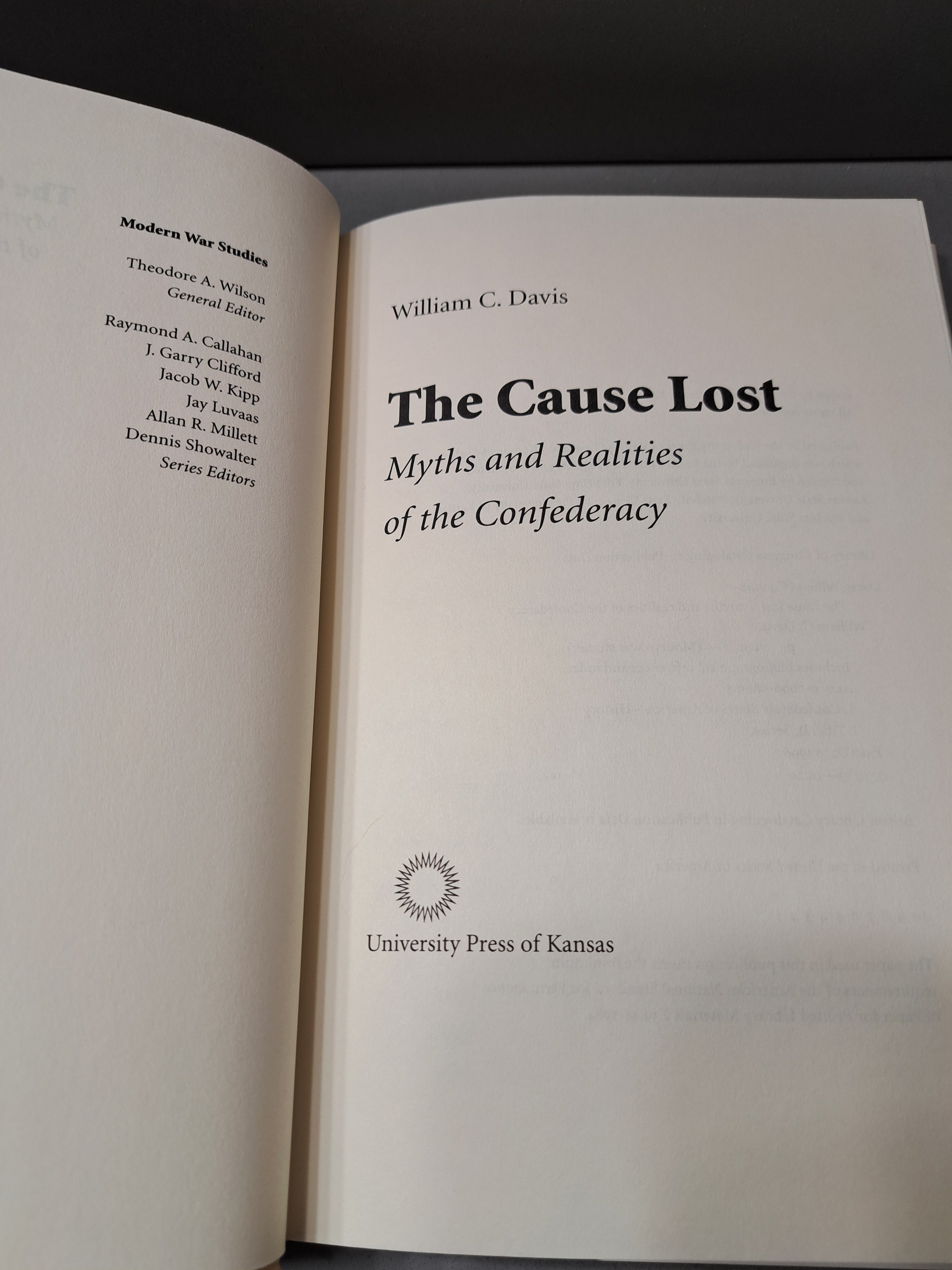 1996 The Cause Lost: Mythics and Realities of the Confederacy by William C Davis