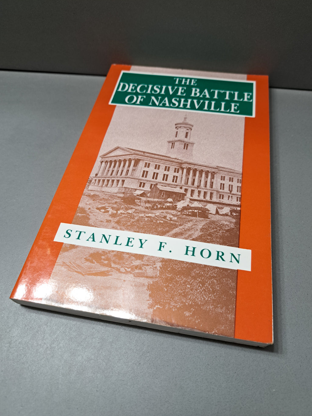 Vintage 1984 The Decisive Battle of Nashville by Stanley F Horn