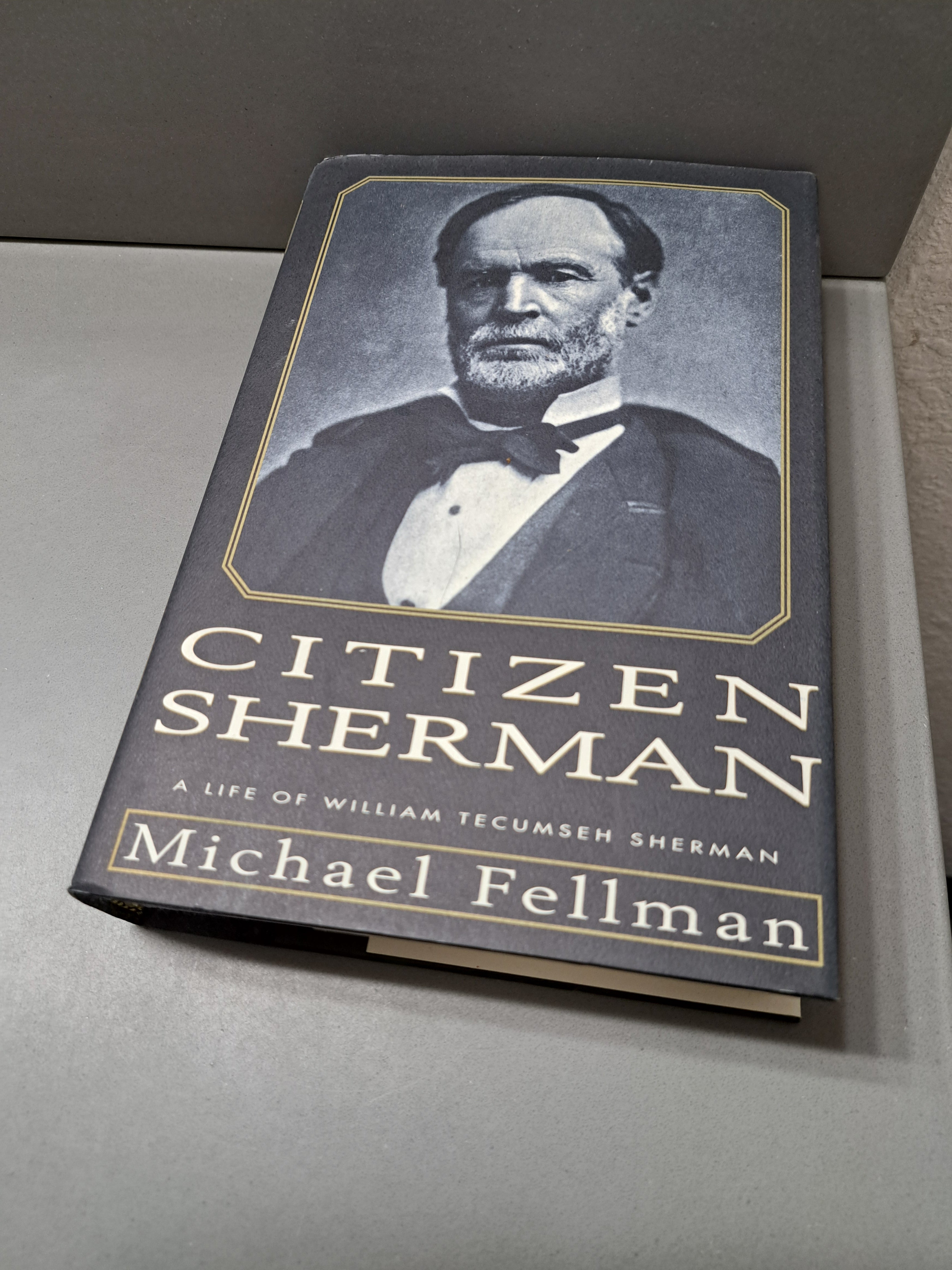 1995 first edition of Citizen Sherman: A Life of William Tecumseh Sherman by Michael Fellman