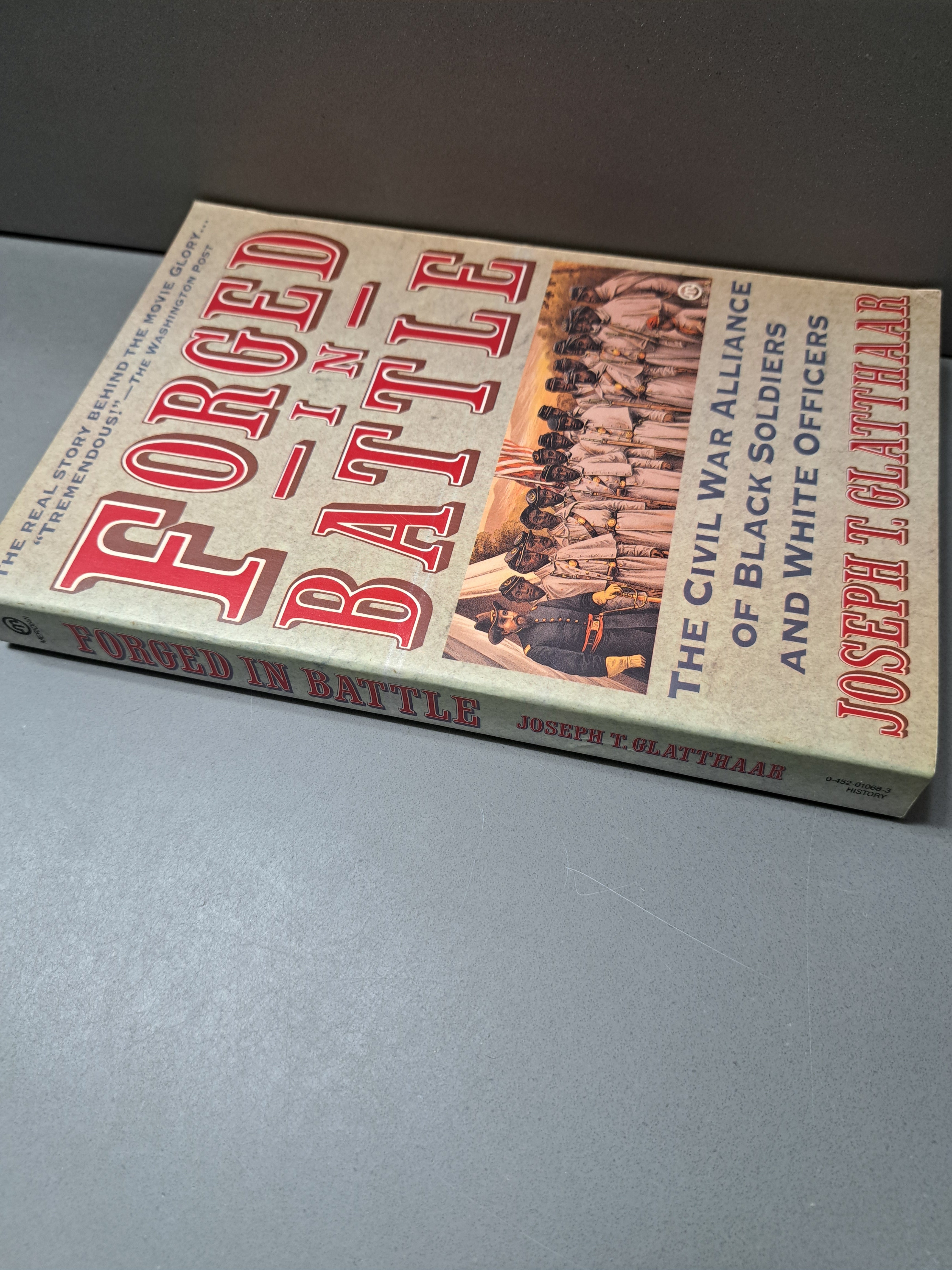 Vintage 1991 Forged in Battle: The Civil War Alliance of Black Soldiers and White Officers by Joseph T Glatthaar
