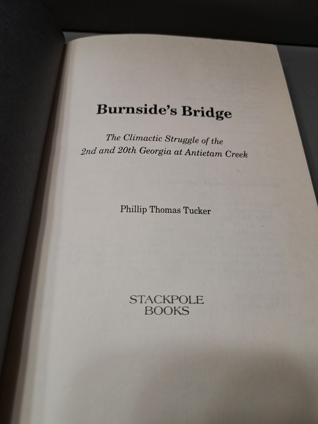 2000 first edition of Burnside's Bridge by Phillip Thomas Tucker