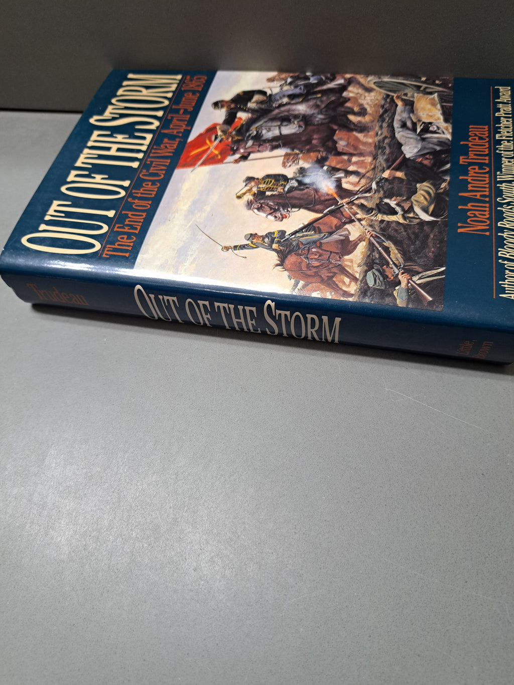 1994 first edition of Out of the Storm: The End of the Civil War, April-June 1865 by Noah Andre Trudeau