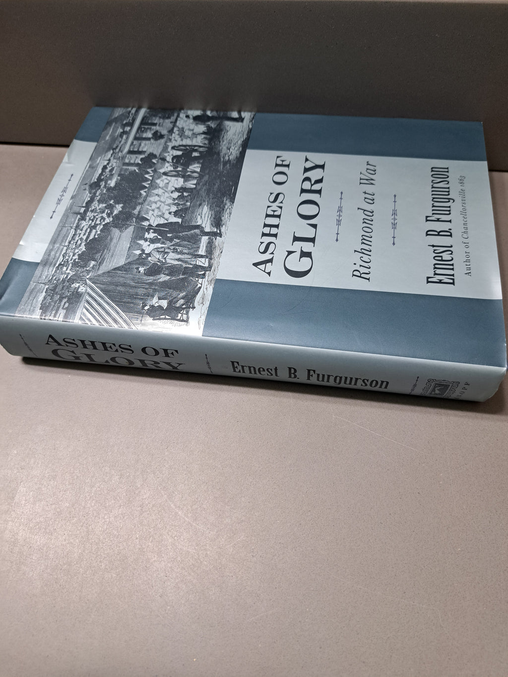 1996 first edition of Ashes of Glory: Richmond at War by Ernest B Furgurson