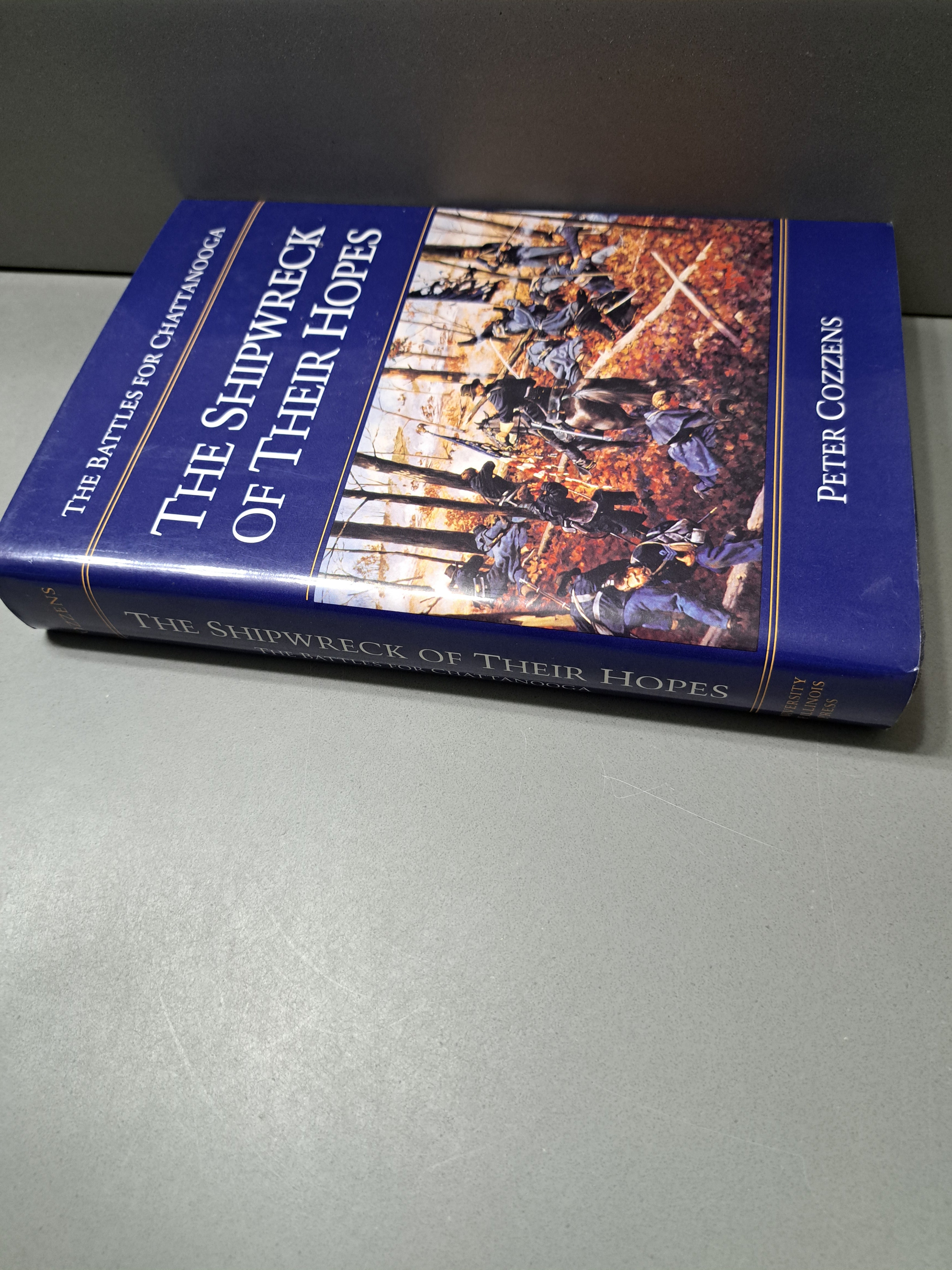 1994 first edition of The Battles for Chattanooga: The Shipwreck of Their Hopes by Peter Cozzens