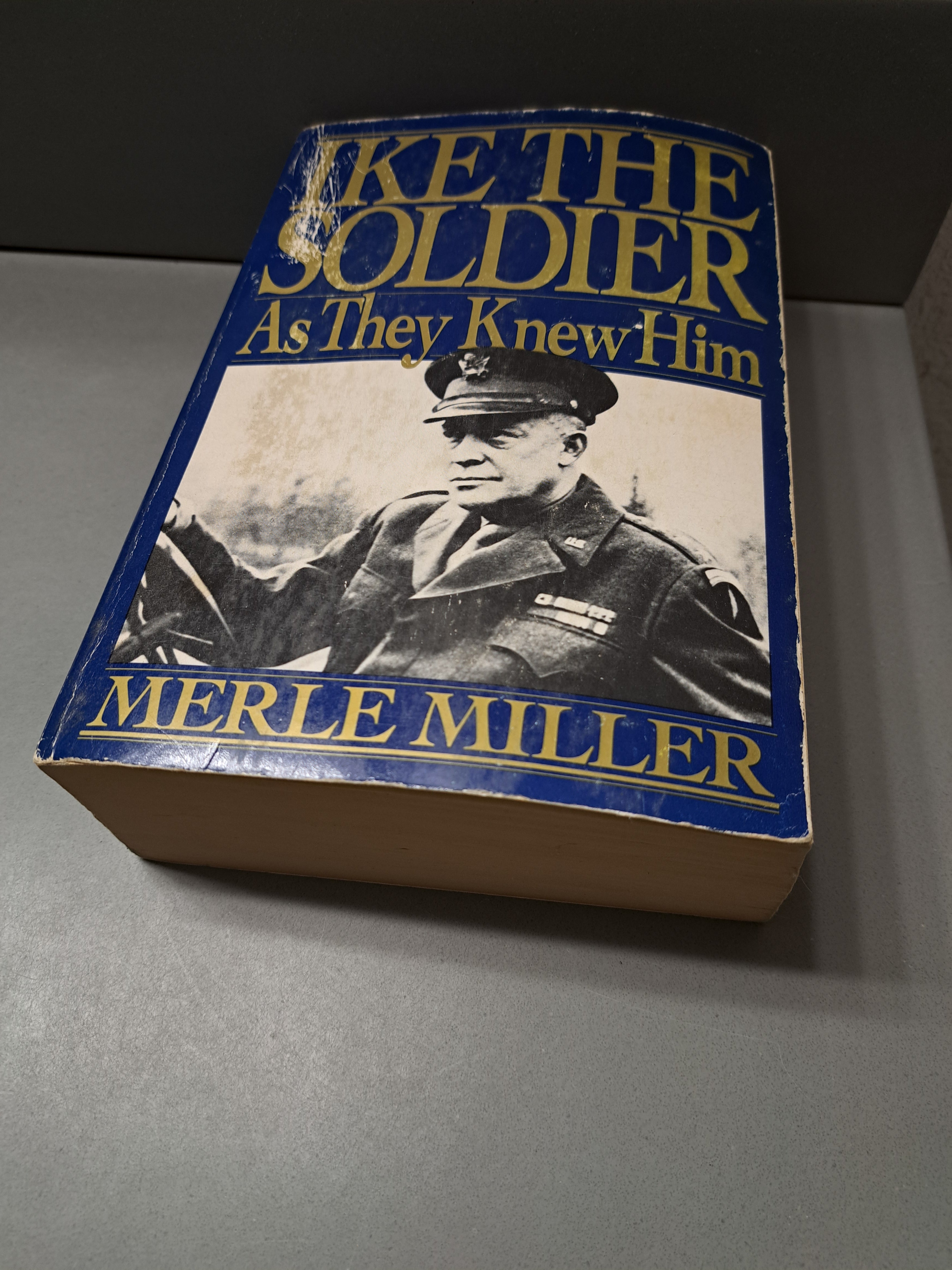 Vintage 1988 Ike the Soldier: As They Knew Him by Merle Miller
