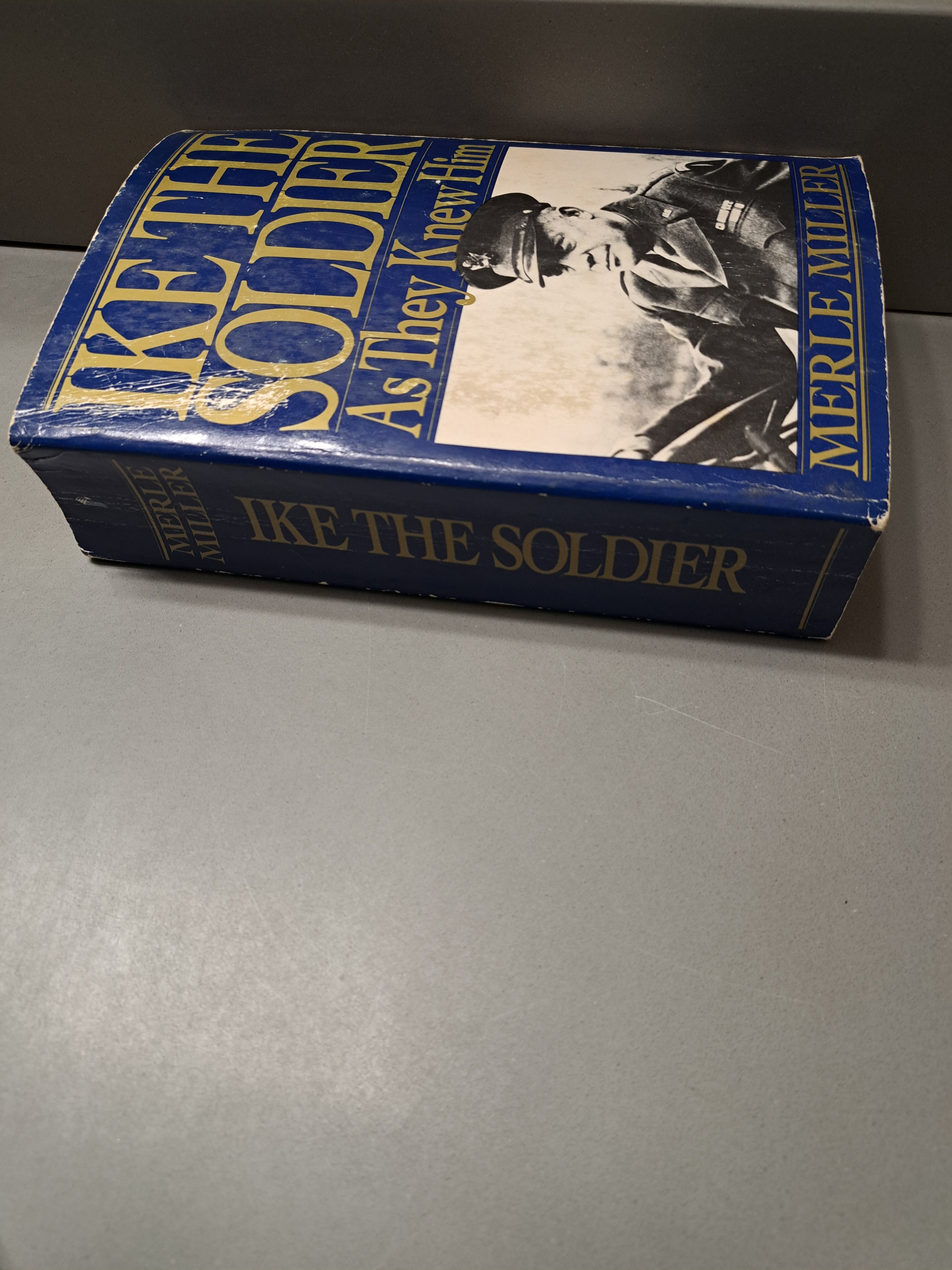 Vintage 1988 Ike the Soldier: As They Knew Him by Merle Miller