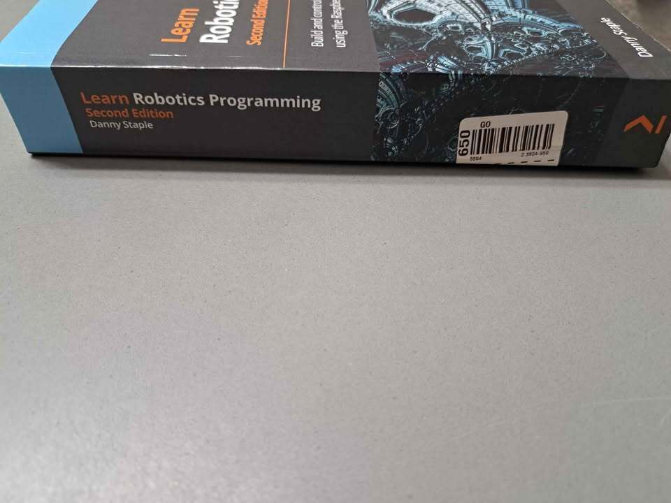 Learn Robotics Programming - Second Edition by Danny Staple