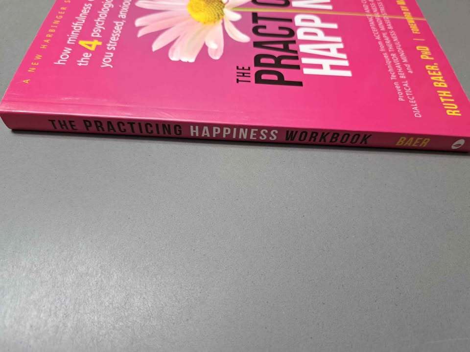 The Practicing Happiness Workbook