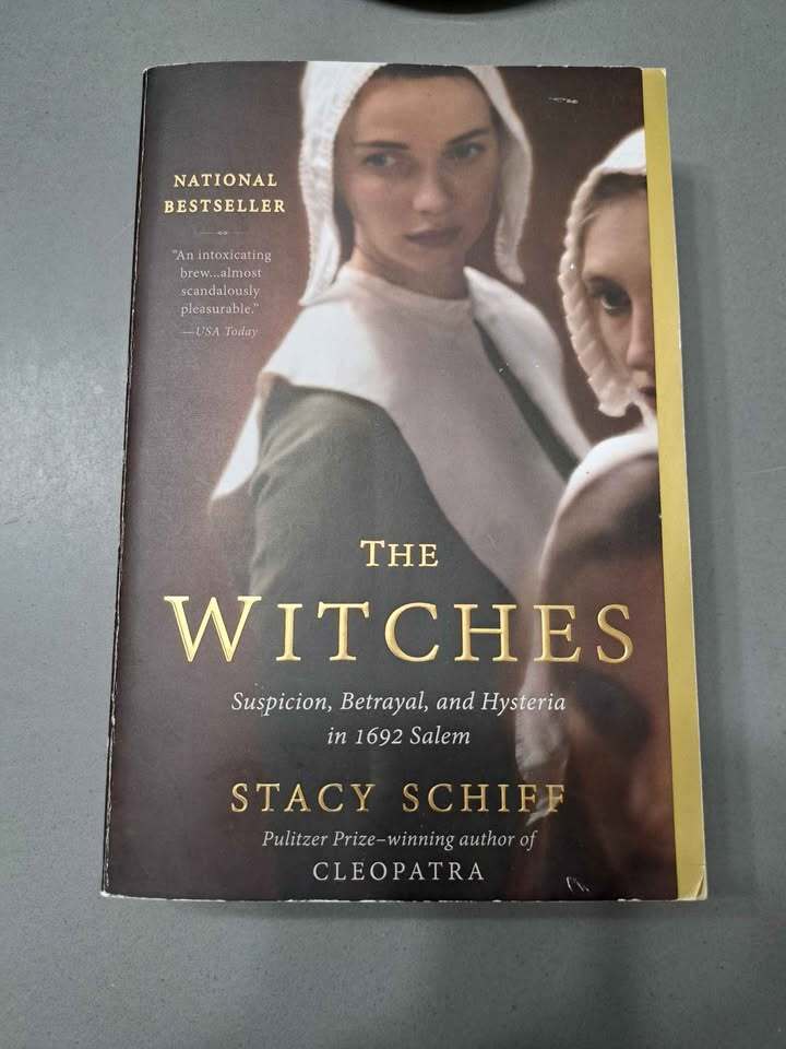 The Witches: Suspicion, Betrayal, and Hysteria in 1692 Salem
